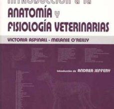 INTRODUCCION A AL ANATOMIA Y FISIOLOGIA VETERINARIAS leer el libro pdf