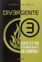 DIVERGENTE, tome 3, Véronica Roth
