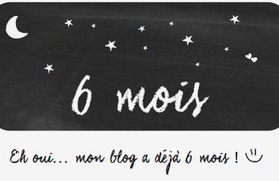6 mois...