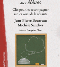 Jean-Pierre Bourreau, Michèle Sanchez   Rendre la parole aux élèves. Clés pour les accompagner sur l