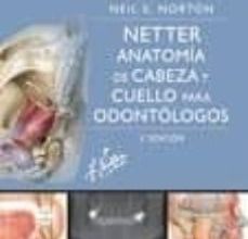 [PDF] NETTER. ANATOMIA DE CABEZA Y CUELLO PARA ODONTOLOGOS  + STUDENT CONSULT (3ª ED.) descargar gratis