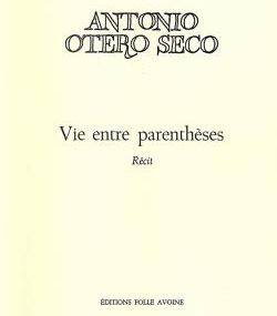 Antonio Otero Seco, ou la mémoire d’une Espagne fracturée