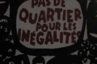 Pas de quartier pour les inégalités.