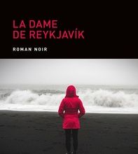 Téléchargement de google books en pdf La Dame de Reykjavík in French par Ragnar Jonasson 9782378282059 FB2 CHM