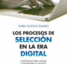 Descargar ebook LOS PROCESOS DE SELECCIÓN EN LA ERA DIGITAL | Descarga Libros Gratis (PDF - EPUB)