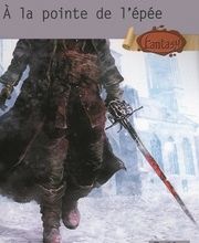 DOWNLOAD [PDF] {EPUB} A la pointe de l'épée