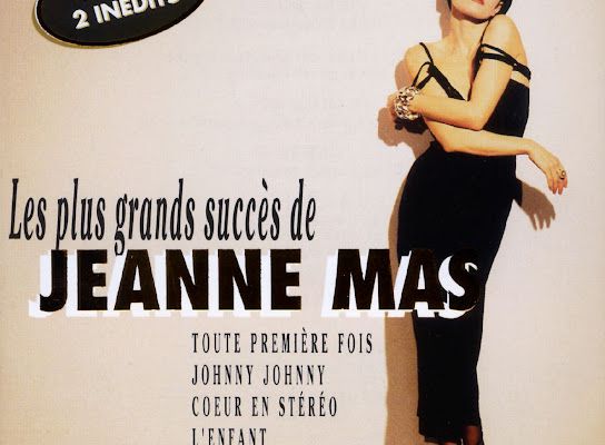 JEANNE MAS : SES 6 PLUS GRANDS SUCCES POUR UNE REECOUTE