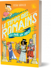 100 % bio - Le temps des romains vu par un ado