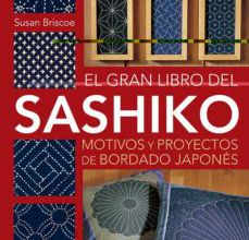 Descargar libros en linea amazon EL GRAN LIBRO DEL SASHIKO (Literatura española) 9788498745177