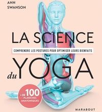 Rapidshare ebooks et téléchargement ebook gratuit La science du yoga  - Comprendre les postures pour optimiser leurs bienfaits par Ann Swanson