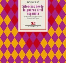 Descargar SILENCIOS DESDE LA GUERRA CIVIL ESPAÑOLA JANE DURAN Gratis - EPUB, PDF y MOBI