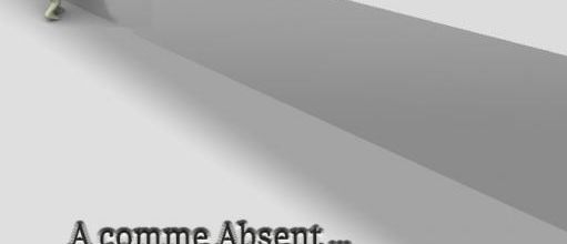 A comme Absent