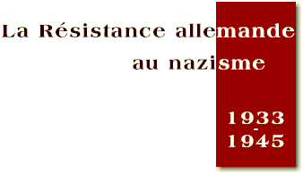 RESISTANCE ALLEMANDE - LES PROSTESTANTS