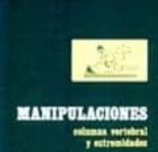 Descargar libro pdf gratis MANIPULACIONES: COLUMNA VERTEBRAL Y EXTREMIDADES de ROBERT MAIGNE in Spanish 9788484510215