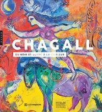 Download PDF Marc Chagall, du noir et blanc à la couleur