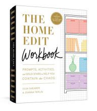 [PDF] The Home Edit Workbook: Prompts, Activities, and Gold Stars to Help You Contain the Chaos by Clea Shearer, Joanna Teplin