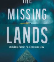 Downloading ebooks to ipad kindle The Missing Lands: Uncovering Earth's Pre-flood Civilization