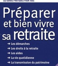 [Kindle] Préparer et bien vivre sa retraite download