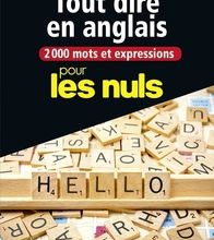 Download Pdf 2000 mots et expressions pour tout dire en anglais pour les nuls