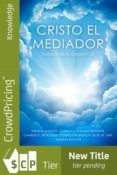 CRISTO EL MEDIADOR leer el libro pdf