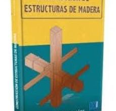 Descargar CONSTRUCCION DE ESTRUCTURAS DE MADERA PASCUAL URBAN BROTONS Gratis - EPUB, PDF y MOBI