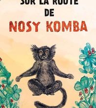[PDF] Sur la route de Nosy Komba by Delphine Gosset