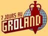 « Sept jours au GROLAND » 