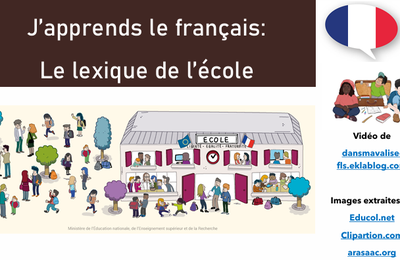 Le lexique de l'école, les lieux, le matériel scolaire, les consignes 