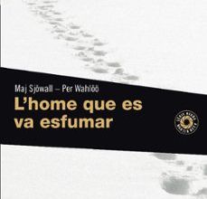 L HOME QUE ES VA ESFUMAR leer el libro