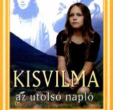 Kisvilma / Kisvilma - Az utolsó napló. 2000.