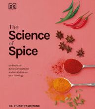 Free downloadable ebooks pdf format Spice: Understand the Science of Spice, Create Exciting New Blends, and Revolutionize