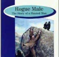 Descargar libros de epub ipad ROGUE MALE: THE STORY OF A HUNTED MAN (B) (2º BACHILLERATO) de GEOFFREY HOUSEHOLD, RETOLD BY ALLAN KENNEDY PDB DJVU CHM