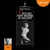 [Kindle] Ceux qui vont mourir te saluent download