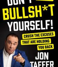[PDF] Don't Bullsh*t Yourself!: Crush the Excuses That Are Holding You Back download