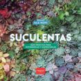 Ebook ita descargar SUCULENTAS (Literatura española) 9789502495354 de ALEJANDRO ARIEL NEMI
