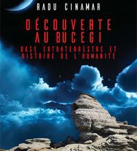 {pdf download} Découverte au Bucegi  - Base extraterrestre et Histoire de l'humanité