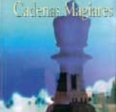 CADENAS MAGIARES leer epub RAFAEL A. PULIDO MOYANO