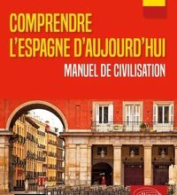 [Kindle] Comprendre l'Espagne d'aujourd'hui  - Manuel de civilisation download