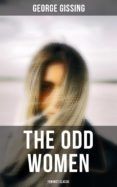 THE ODD WOMEN (FEMINIST CLASSIC) leer epub gratis