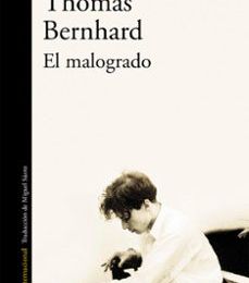 Descargar google books como pdf ubuntu EL MALOGRADO de THOMAS BERNHARD