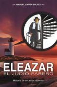 ELEAZAR, EL JUDÍO FARERO leer el libro