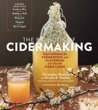 {pdf download} The Big Book of Cidermaking: Expert Techniques for Fermenting and Flavoring Your Favorite Hard Cider