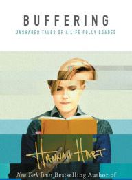 Download Pdf Buffering: Unshared Tales of a Life Fully Loaded