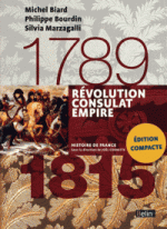 Révolution Consulat Empire - Michel Biard, Philippe Bourdin, Silvia Marzagalli