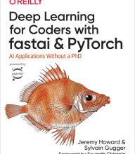 DOWNLOADS Deep Learning for Coders with fastai and PyTorch: AI Applications Without a PhD