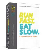 Download free books in txt format Run Fast. Eat Slow. A Runner's Meal Planner: Week-at-a-Glance Meal Planner for Hangry Athletes by Shalane Flanagan, Elyse Kopecky RTF MOBI PDB English version