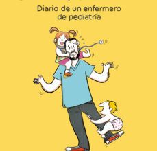 {pdf descargar} SANA, SANITA: DIARIO DE UN ENFERMERO DE PEDIATRIA