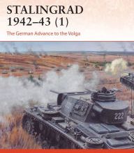 [Kindle] Stalingrad 1942-43 (1): The German Advance to the Volga download