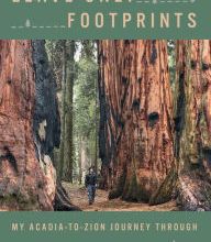 [Kindle] Leave Only Footprints: My Acadia-to-Zion Journey Through Every National Park download
