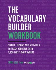 [download pdf] The Vocabulary Builder Workbook: Simple Lessons and Activities to Teach Yourself Over 1,400 Must-Know Words